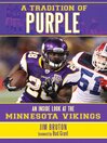 Cover image for A Tradition of Purple: an Inside Look at the Minnesota Vikings